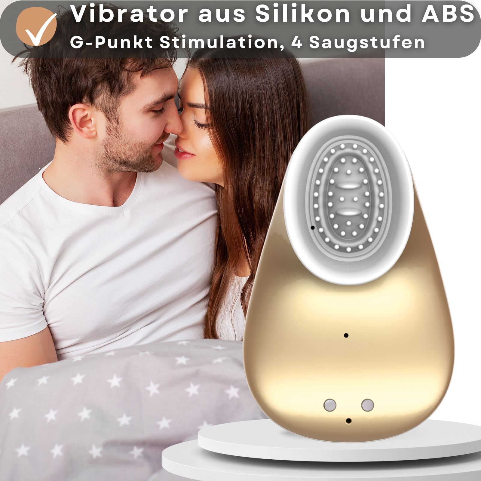 Goldfarbenes Gerät mit weißem Aufsatz. Paar im Hintergrund. Text: Vibrator aus Silikon und ABS, G-Punkt Stimulation.