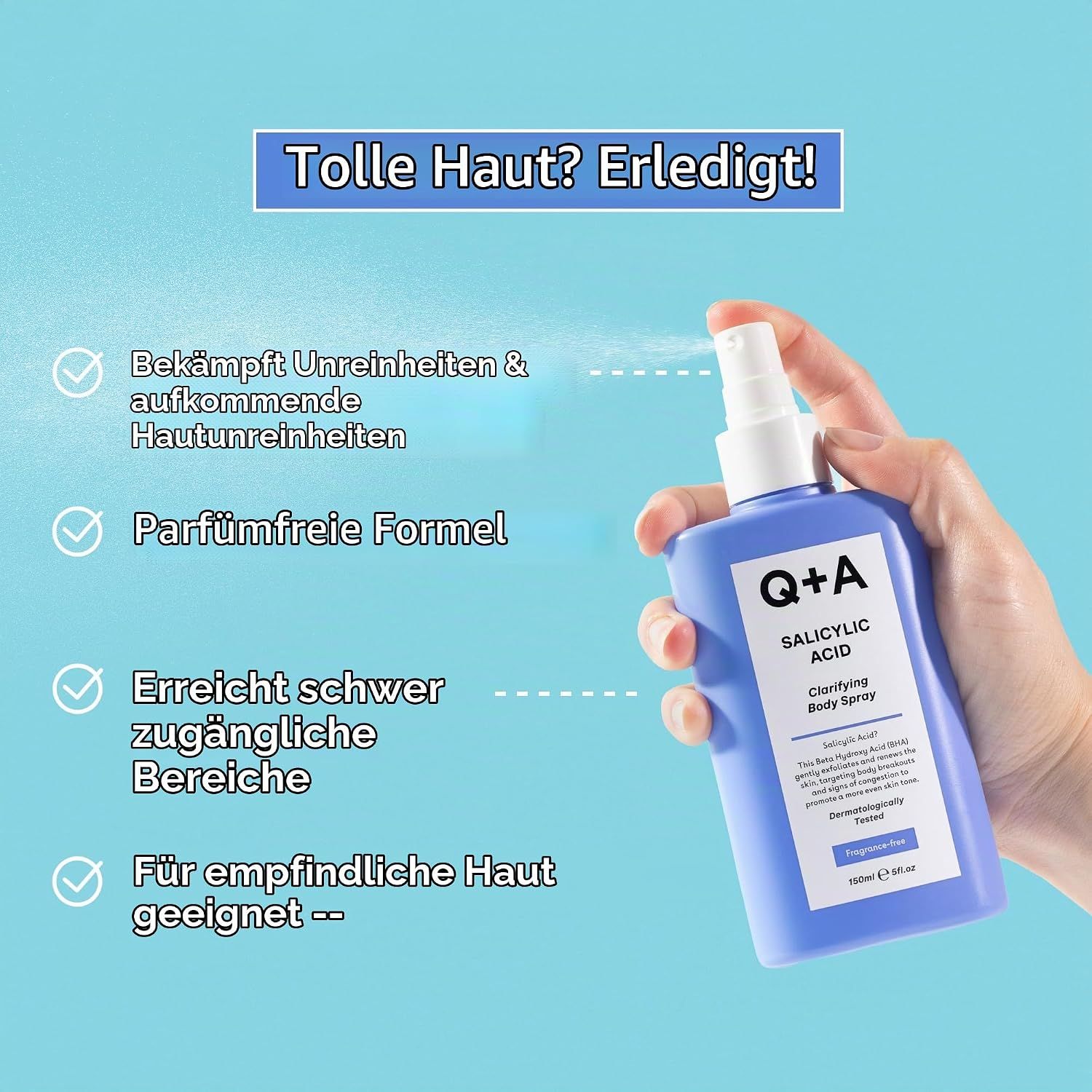 Q+A Salicylic Acid Clarifying Body Spray mit Text "Tolle Haut? Erledigt!".
