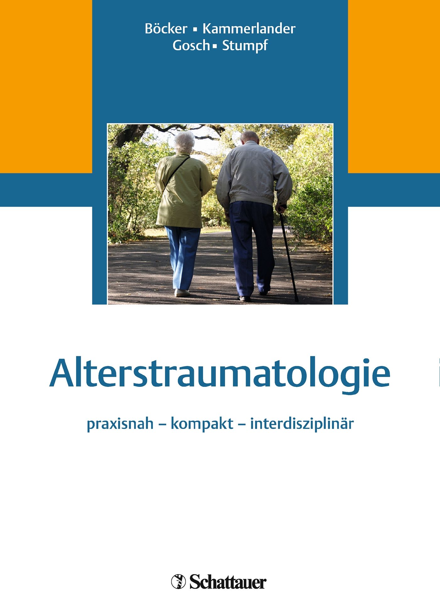 Buchcover: Alterstraumatologie. Titel und Autoren. Zwei ältere Menschen gehen im Park. Verlag: Schattauer.