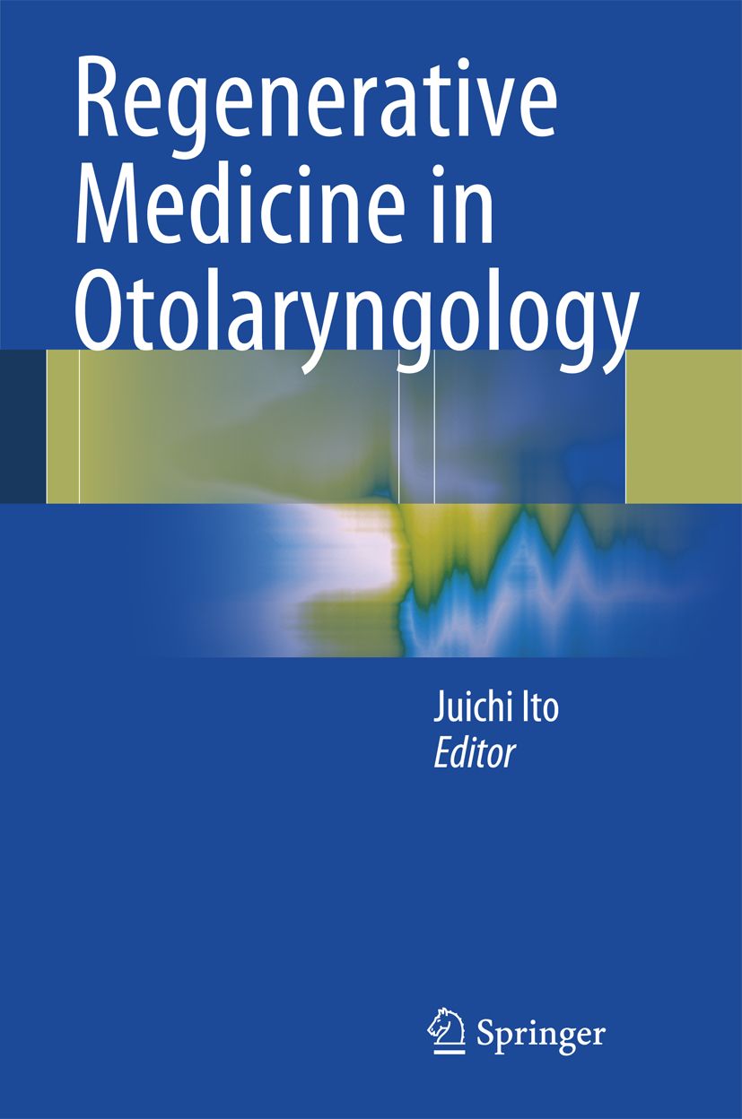 Regenerative Medicine in Otolaryngology
