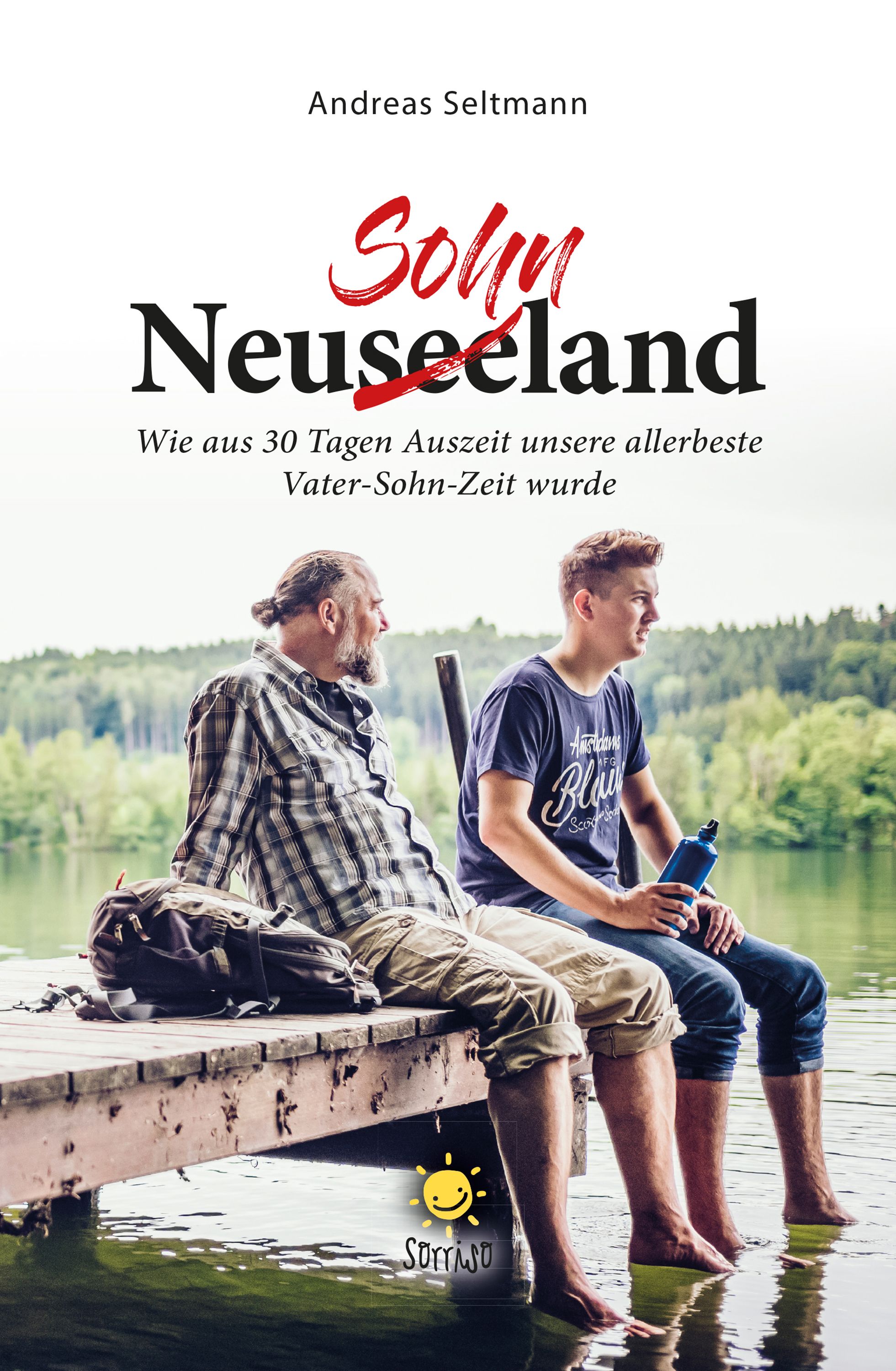 Buchcover: Sohn Neuseeland von Andreas Seltmann. Zwei Männer sitzen auf einem Steg am See. Titel in Rot und Schwarz.