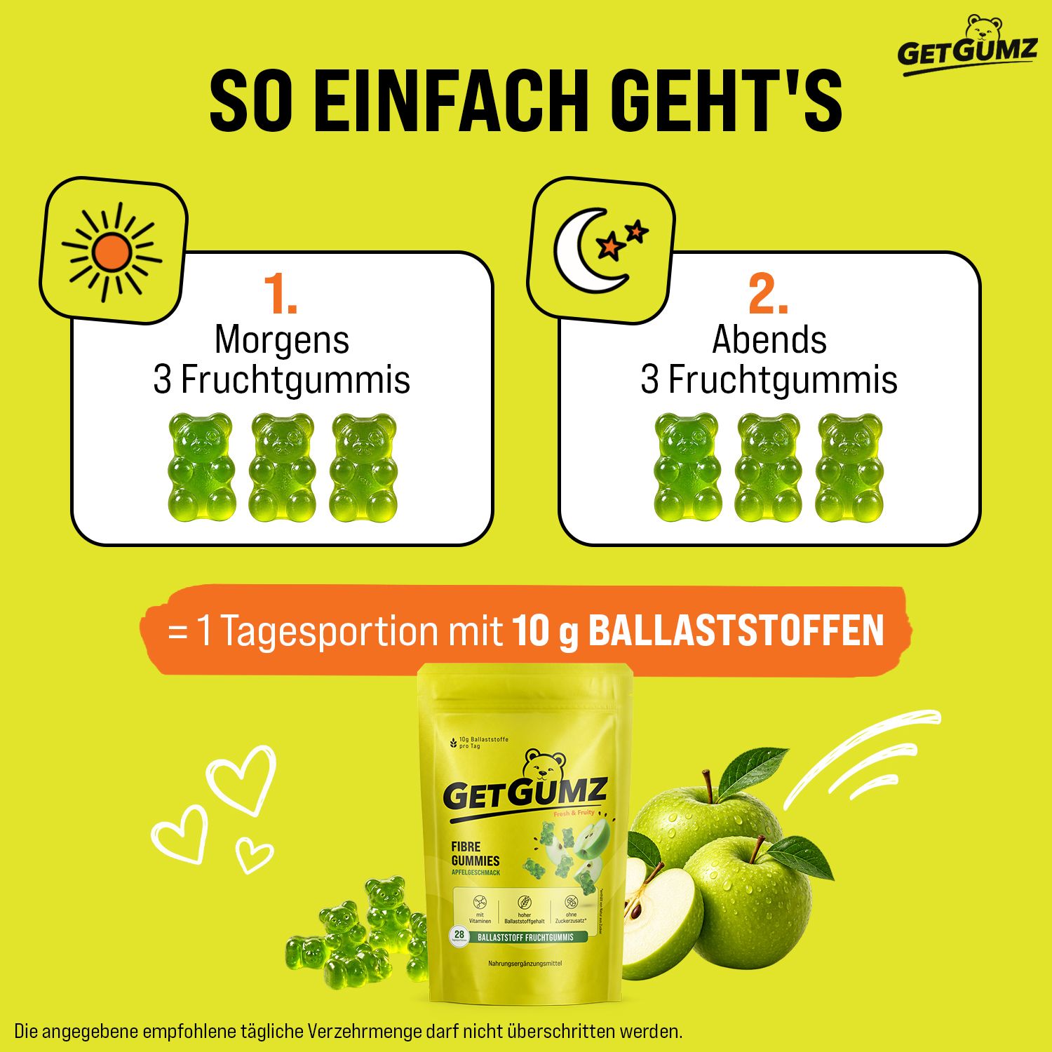 GetGumz Ballaststoff Gummibärchen: 3 morgens, 3 abends. 1 Tagesportion = 10g Ballaststoffe.