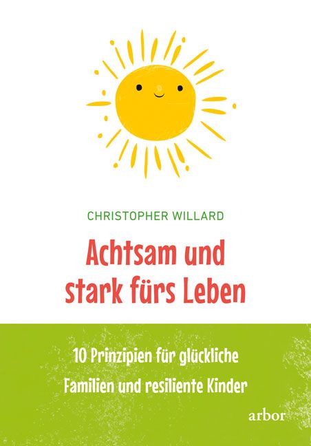 Achtsam und stark fürs Leben