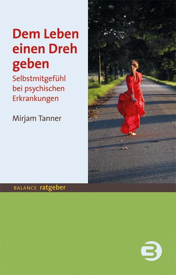 Buchcover: "Dem Leben einen Dreh geben". Titel, Untertitel, Autorin. Frau in rotem Kleid auf Straße.