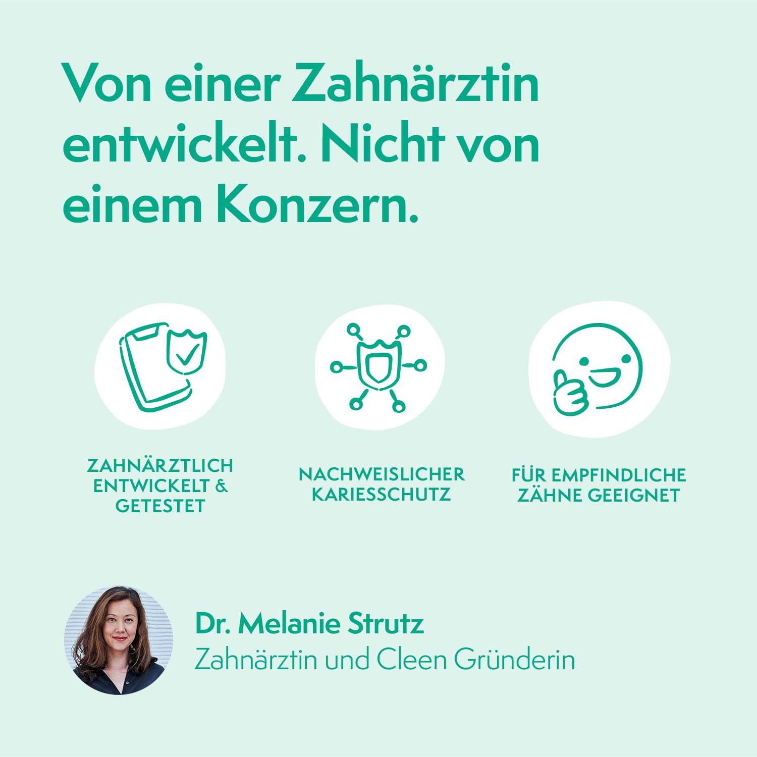 Text: Von einer Zahnärztin entwickelt. Logos: Zahnärztlich entwickelt & getestet, nachweislicher Kariesschutz, für empfindliche Zähne.