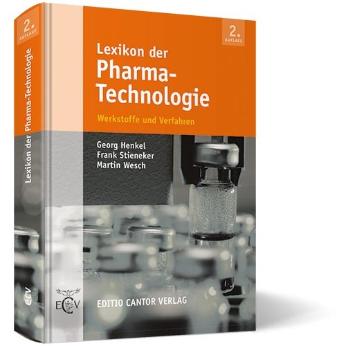 Buch "Lexikon der Pharma-Technologie". Titel in Orange, Autorennamen. Aufdruck "2. Auflage". Verlag: Editio Cantor Verlag.