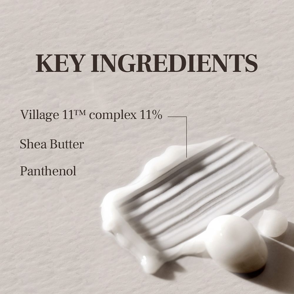 Text: KEY INGREDIENTS. Inhaltsstoffe: Village 11™ complex 11%, Sheabutter, Panthenol. Creme-Klecks.
