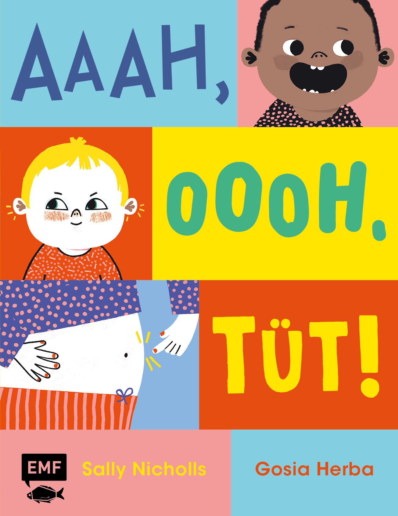 Buchcover mit Illustrationen. Oben: „AAAH,“. Mitte: „OOOH,“. Unten: „TÜT!“. Namen: Sally Nicholls, Gosia Herba. Verlag EMF.