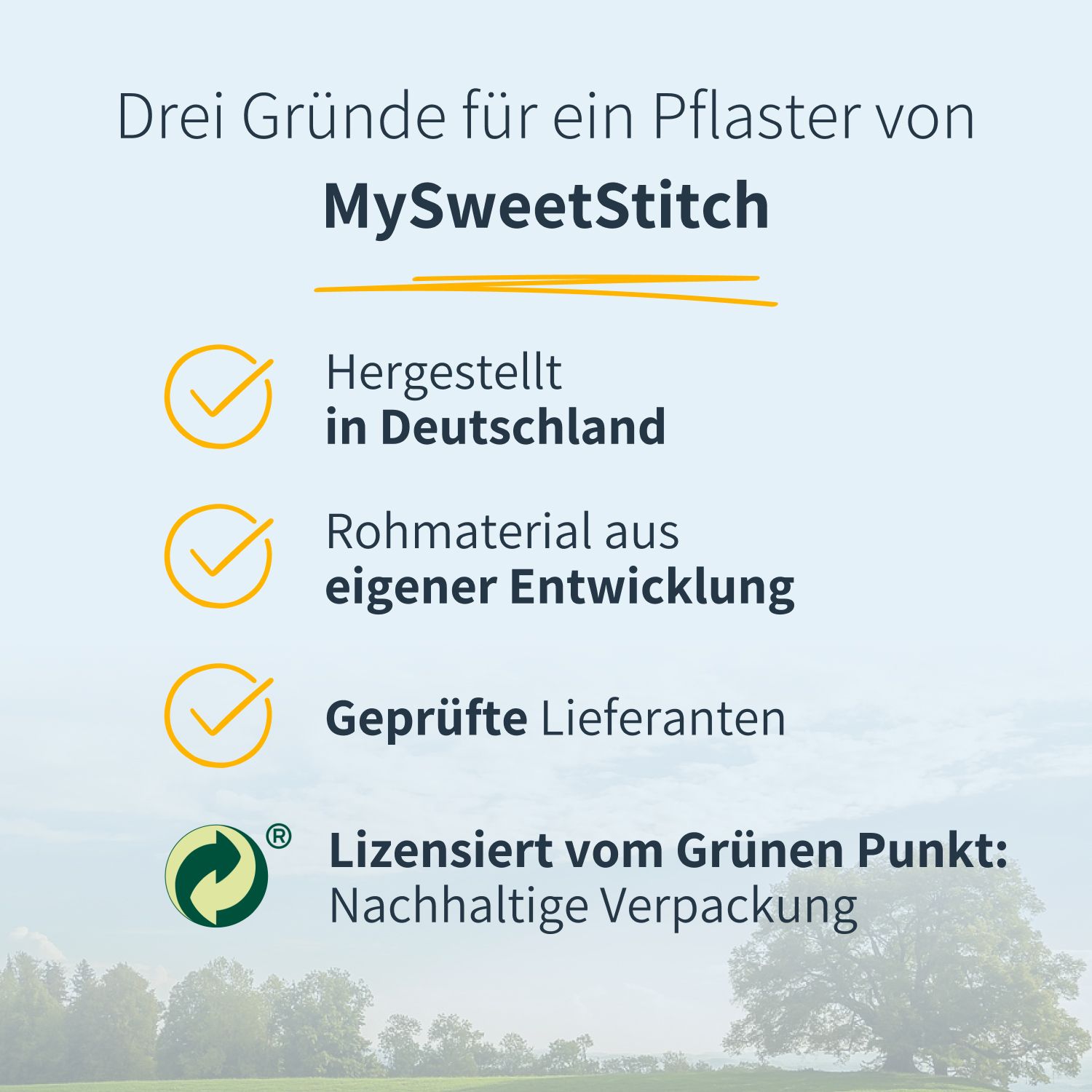 Text: Drei Gründe für ein Pflaster von MySweetStitch. Hergestellt in Deutschland, Rohmaterial aus eigener Entwicklung, geprüfte Lieferanten. Grüne Punkt Verpackung.