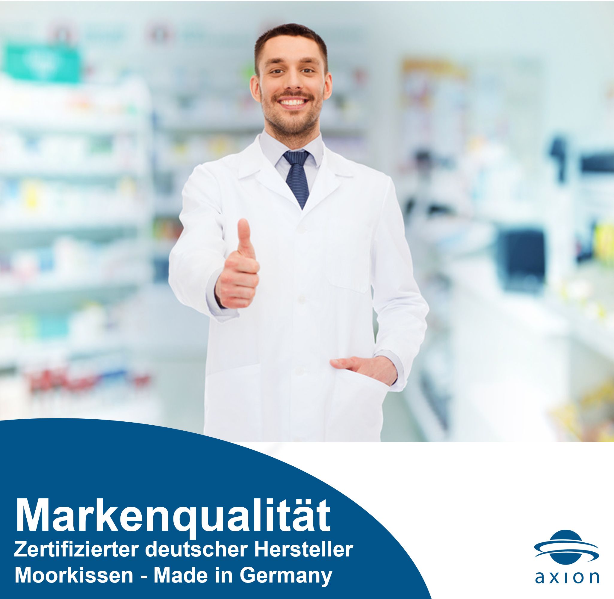 Arzt mit Daumen hoch. Text: Markenqualität, zertifizierter deutscher Hersteller, axion.