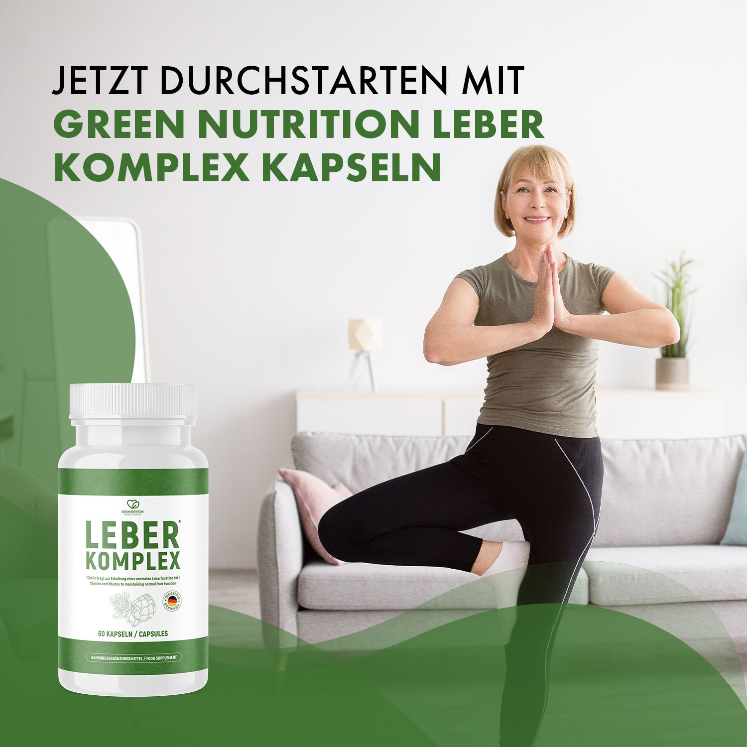 Frau in Yoga-Pose neben Flasche LEBER KOMPLEX. Text: Jetzt durchstarten mit Green Nutrition LEBER KOMPLEX Kapseln.