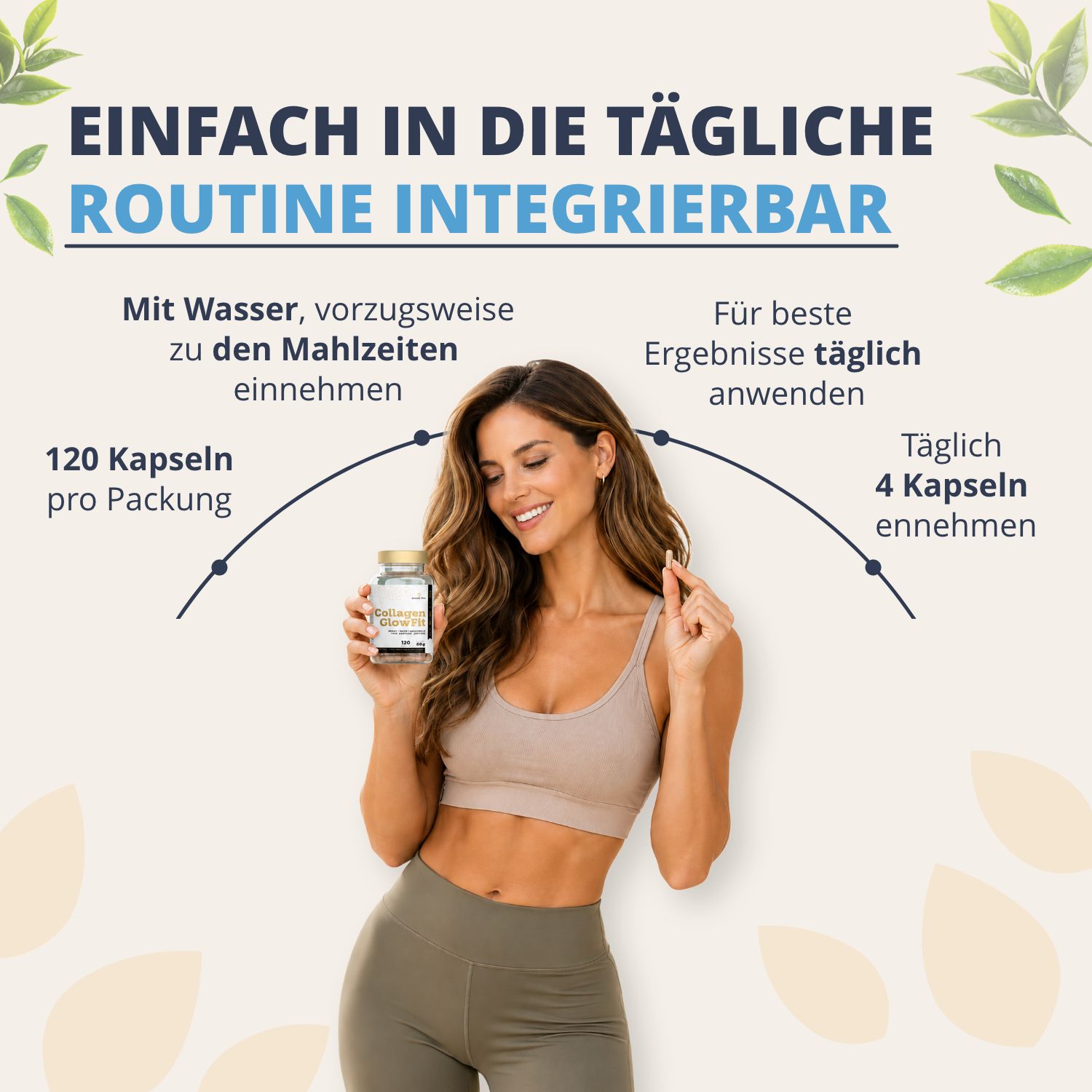 Frau hält Golden Tree Collagen GlowFit Flasche und Kapsel. Empfehlung: 4 Kapseln täglich.