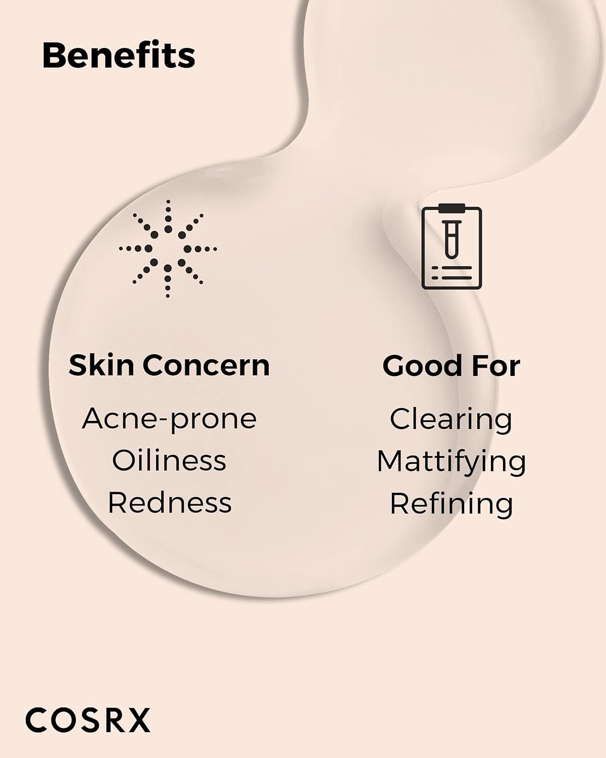 COSRX Calming Liquid Intensive: Benefits. Skin Concern: Acne-prone, Oiliness, Redness. Good For: Clearing, Mattifying, Refining.