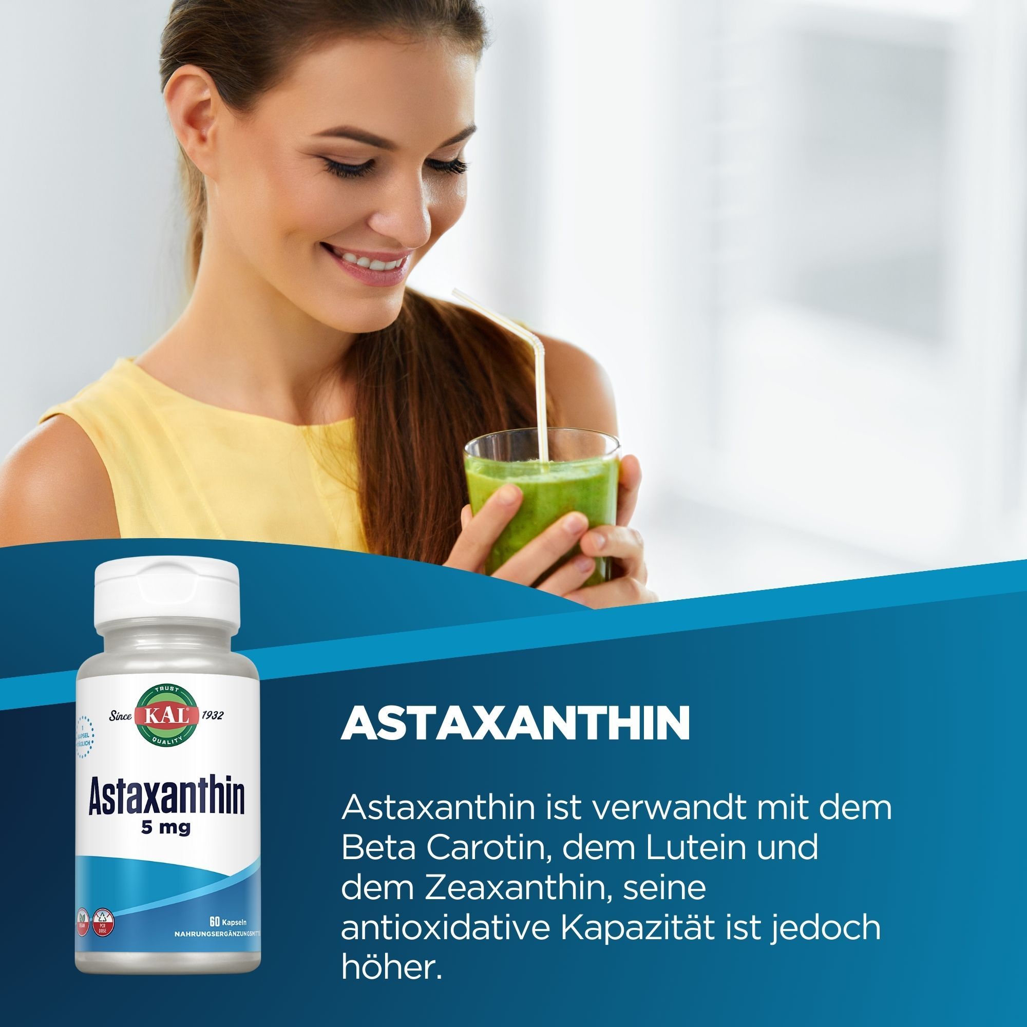 Eine Frau hält ein Glas mit grünem Getränk und eine Flasche Astaxanthin 5 mg. Auf der Flasche steht KAL.