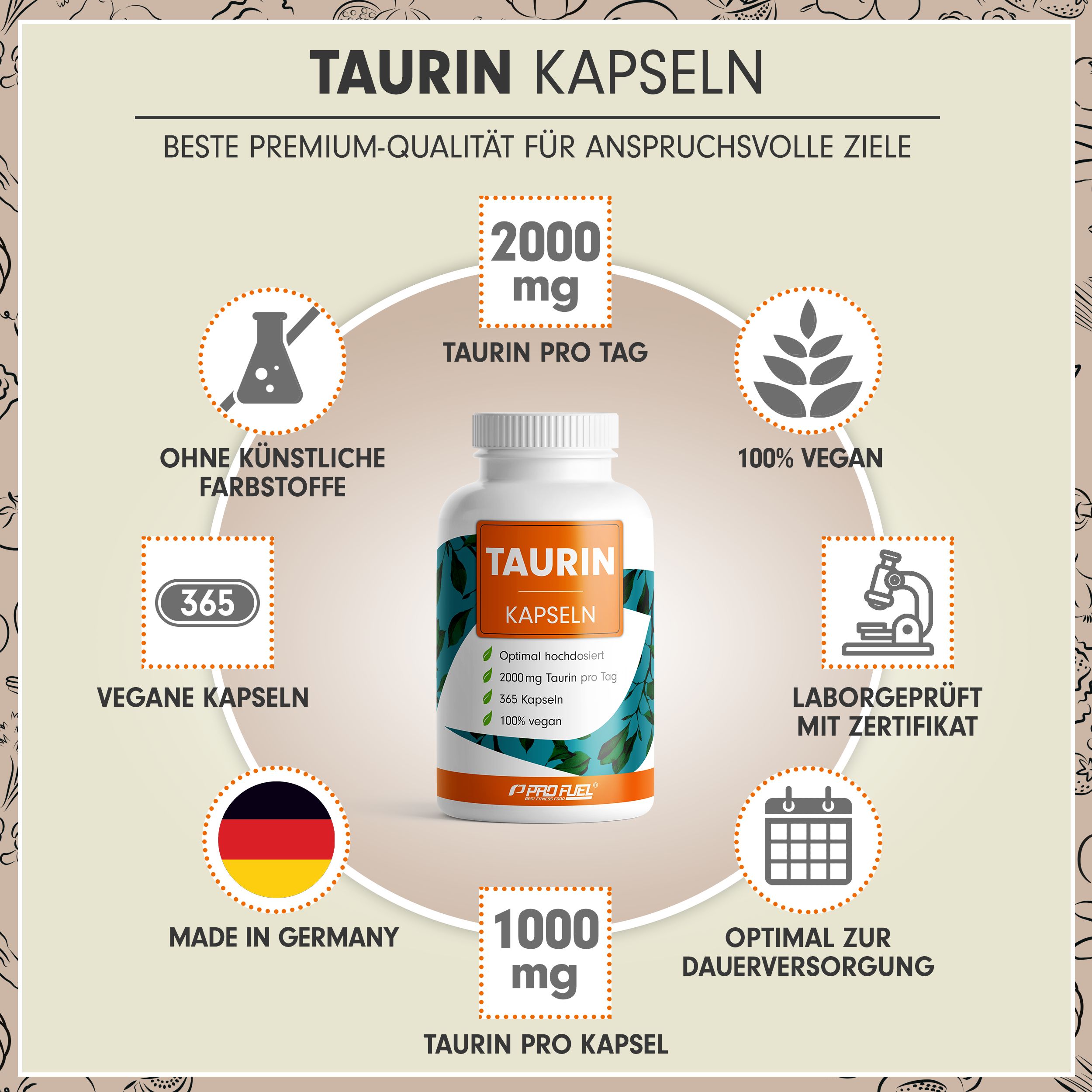 Weiße Kapsel-Dose mit orangefarbenem Etikett. Text: Taurin Kapseln, 2000 mg Taurin pro Tag, 365 Kapseln, 100% vegan. Logos: Made in Germany, vegan.