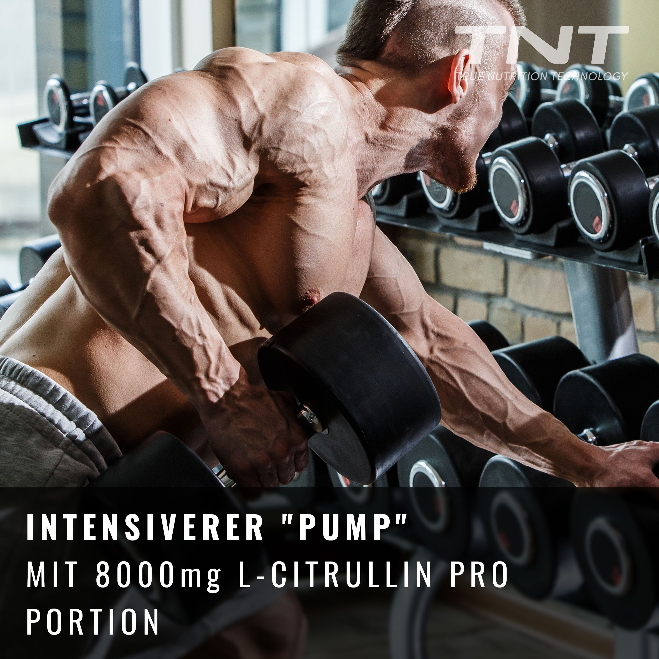 Mann trainiert mit Hanteln. Text: "Intensiverer 'Pump' mit 8000mg L-Citrullin pro Portion". TNT-Logo oben rechts.