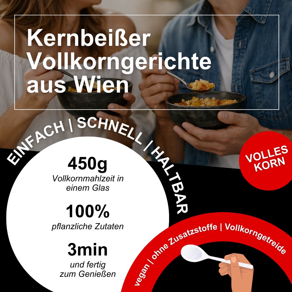 Zwei Personen essen Kernbeißer Vollkorngerichte. Text: 450g Vollkornmahlzeit in einem Glas, 100% pflanzliche Zutaten, 3min und fertig zum Genießen.