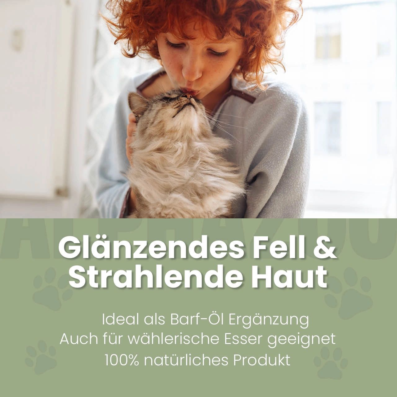 Ein Kind küsst eine Katze. Text: Glänzendes Fell & Strahlende Haut. Ideal als Barf-Öl Ergänzung. 100% natürliches Produkt.