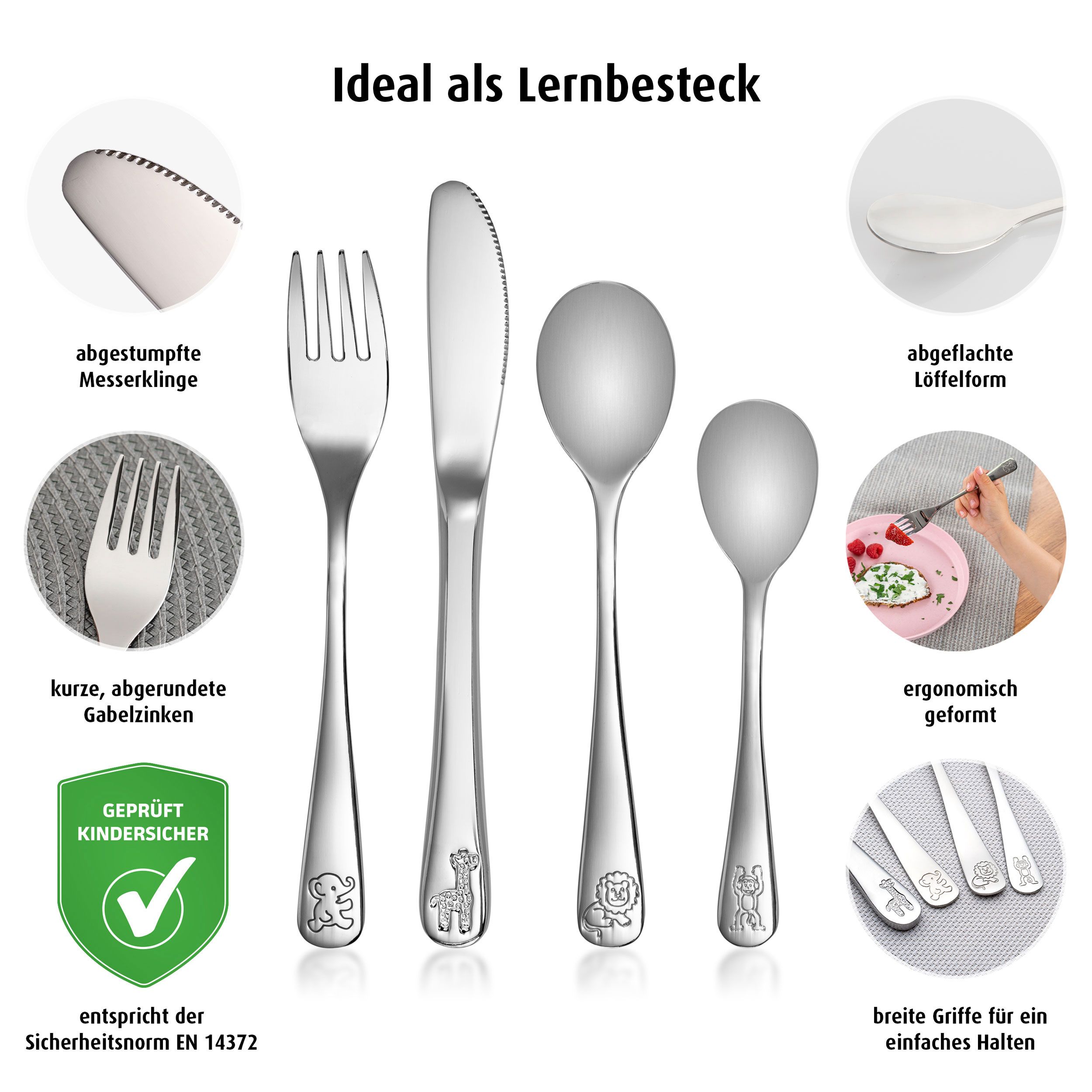 Kinderbesteck-Set mit Messer, Gabel und Löffeln. Abgerundete Gabelzinken, ergonomische Griffe, geprüft kindersicher.