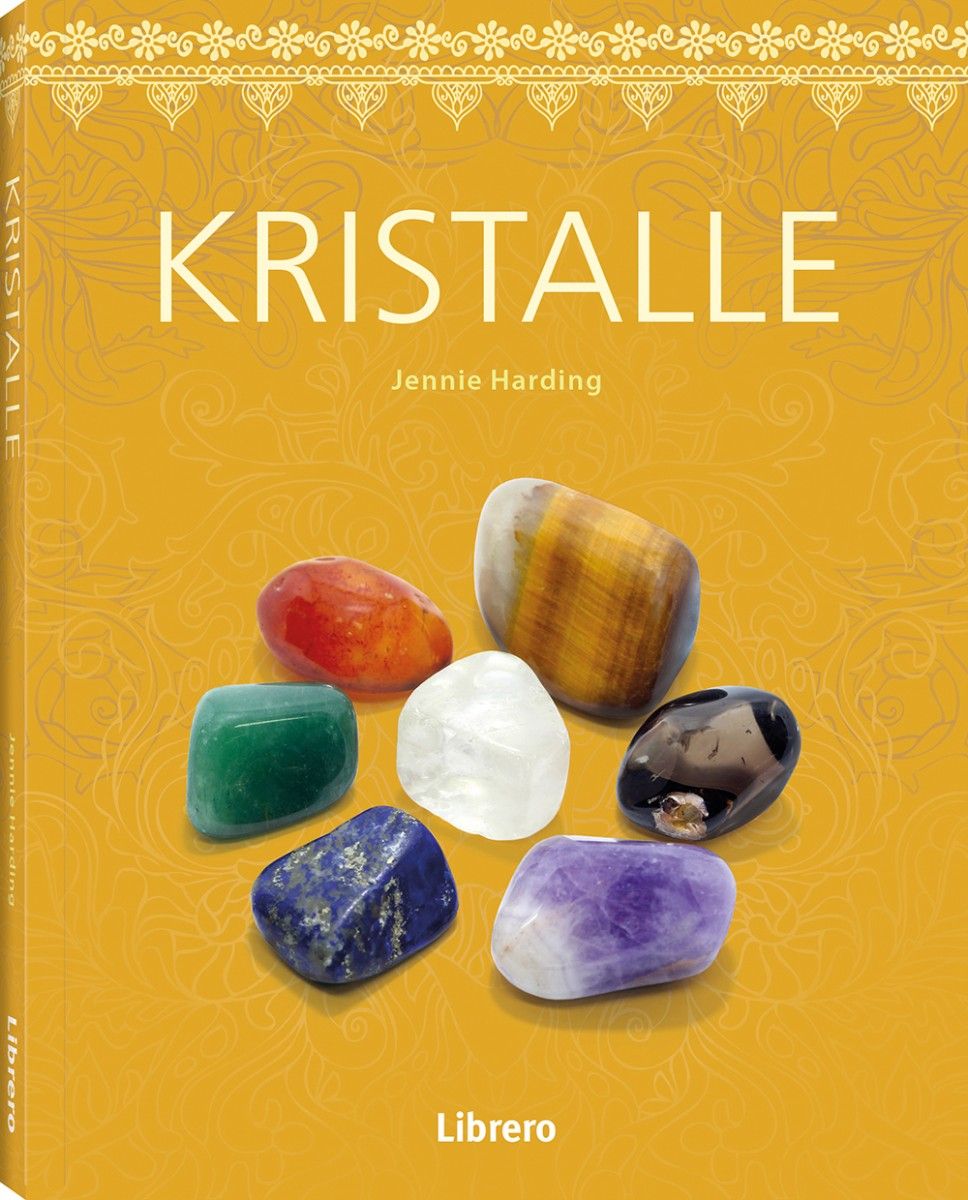 Buchcover mit Titel "Kristalle" und Autorin Jennie Harding. Mehrere farbige Edelsteine auf gelbem Hintergrund. Verlag: Librero.