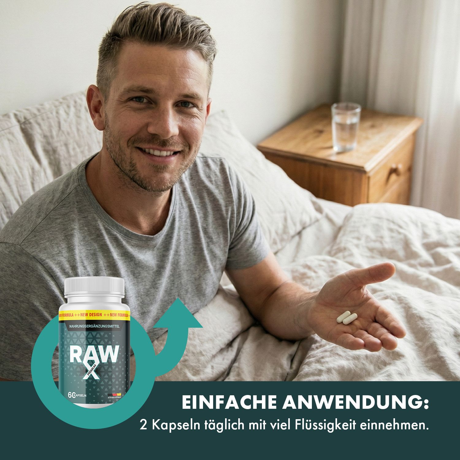 Mann im Bett hält Kapseln. Dose RAW X Premium. Text: Einfache Anwendung: 2 Kapseln täglich mit viel Flüssigkeit einnehmen.