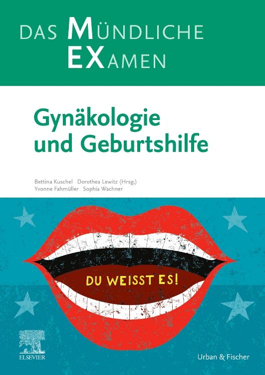 Buchcover mit Titel: Das Mündliche Examen. Fachgebiet: Gynäkologie und Geburtshilfe. Verlag: Elsevier. Abbildung eines Mundes mit Text.
