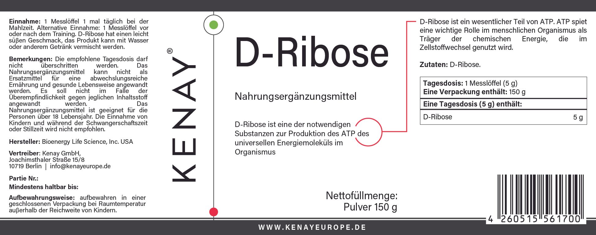 D-Ribose KENAY®-Etikett. Weißes Etikett mit Produktnamen, Inhaltsangaben und Marke. Text in Deutsch. Nettogewicht: 150 g.