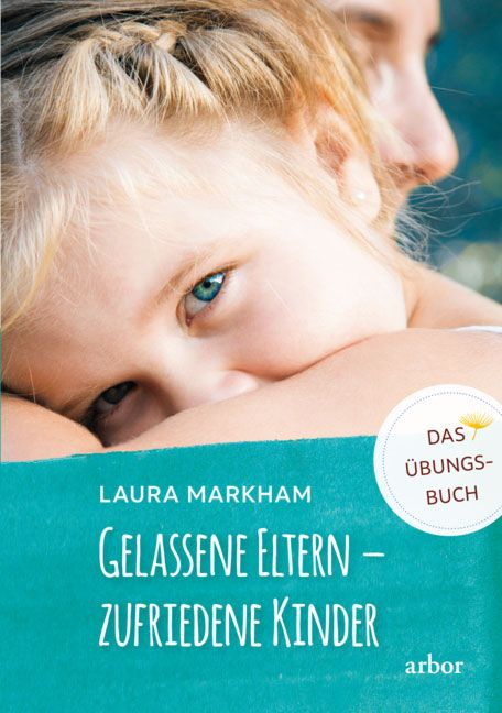 Gelassene Eltern – zufriedene Kinder