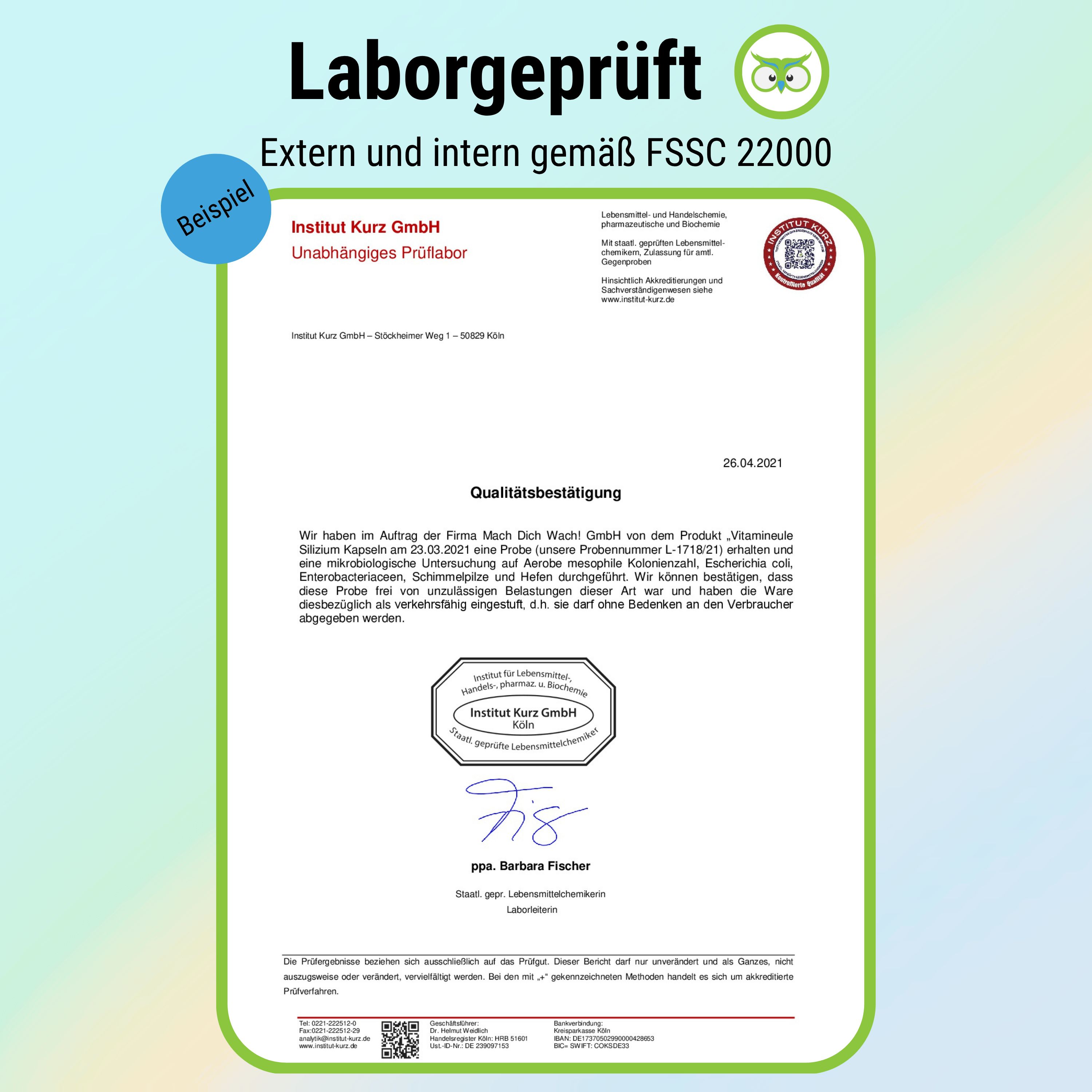Laborgeprüft-Zertifikat. Extern und intern gemäß FSSC 22000. Unterschrift von Barbara Fischer. Institut Kurz GmbH, unabhängiges Prüflabor.