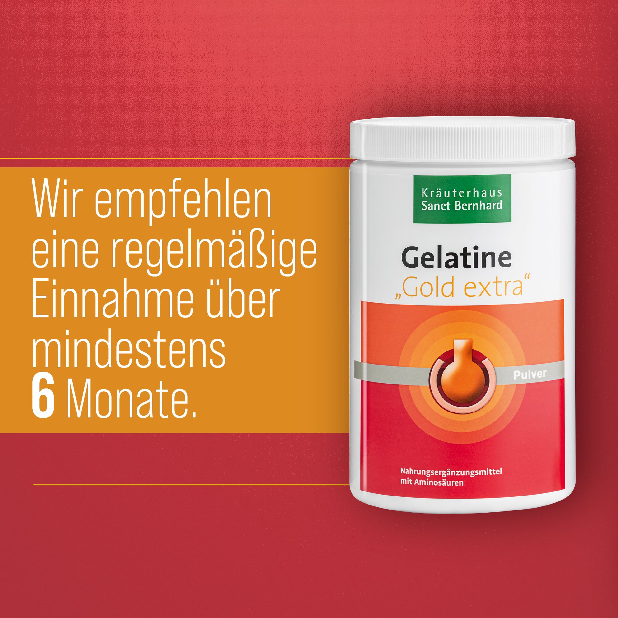 Dose Gelatine Gold extra Pulver von Sanct Bernhard. Text: Wir empfehlen eine regelmäßige Einnahme über mindestens 6 Monate.