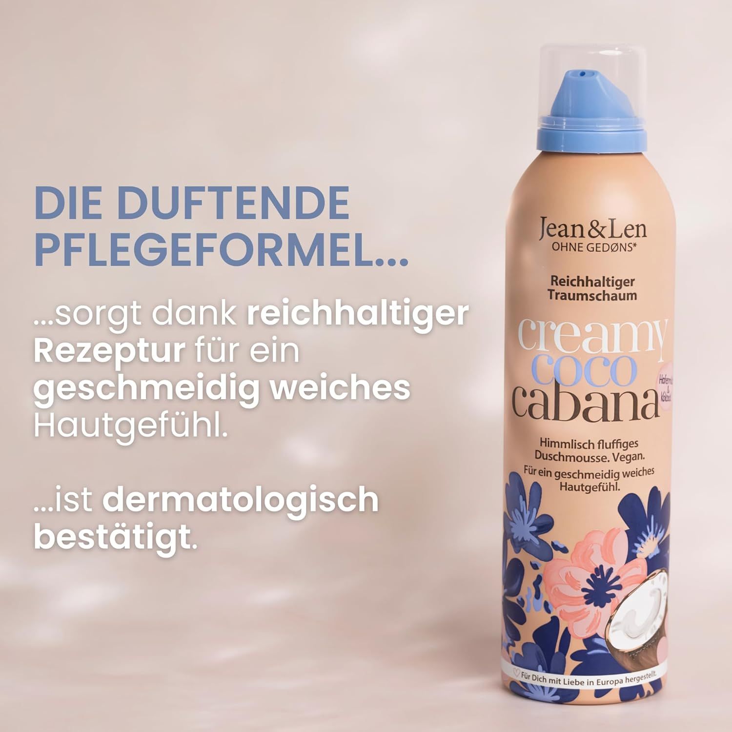 Produktflasche mit Text: Die duftende Pflegeformel. Aufschrift: Jean & Len, Reichhaltiger Traumschaum, creamy coco cabana. Dermatologisch bestätigt.