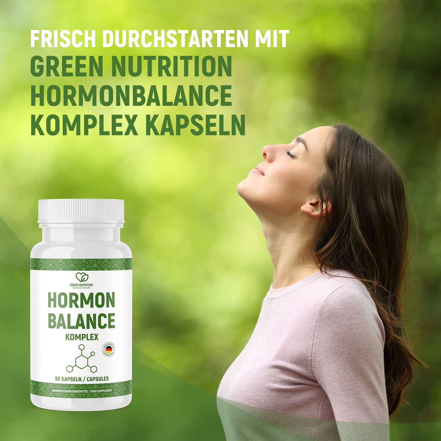 Frau atmet ein, neben einer Flasche Hormonbalance Komplex Kapseln von Green Nutrition. Text: Hormon Balance Komplex, 90 Kapseln. Frisch durchstarten mit Green Nutrition.