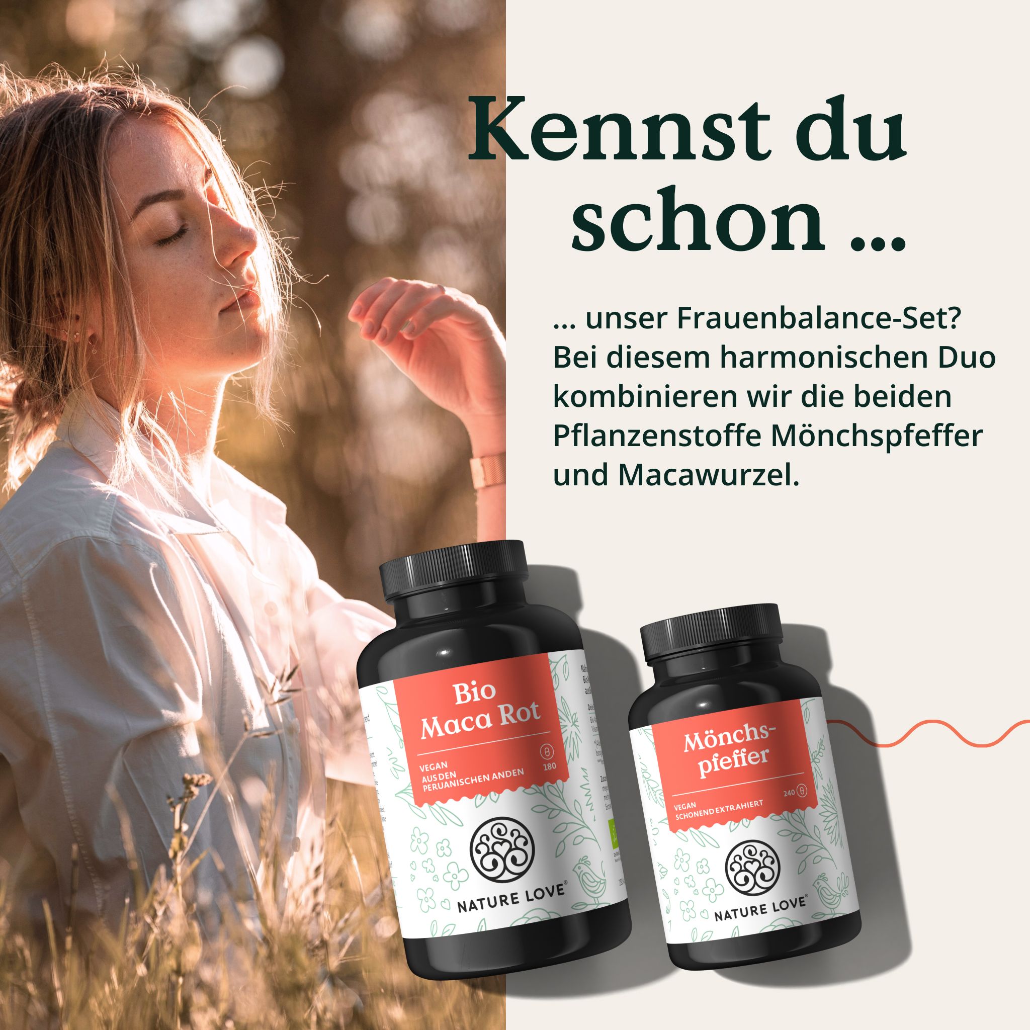 Zwei Flaschen. Eine mit rotem Etikett: Mönchspfeffer. Eine mit grünem Etikett: Bio Maca Rot. Logo: NATURE LOVE®. Frau im Hintergrund.