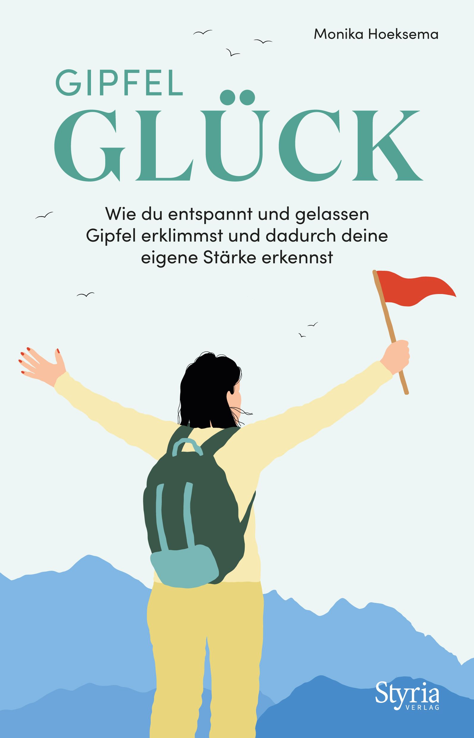 Buchcover mit Titel "Gipfelglück". Frau mit Rucksack und roter Fahne auf Berg. Styria Verlag.