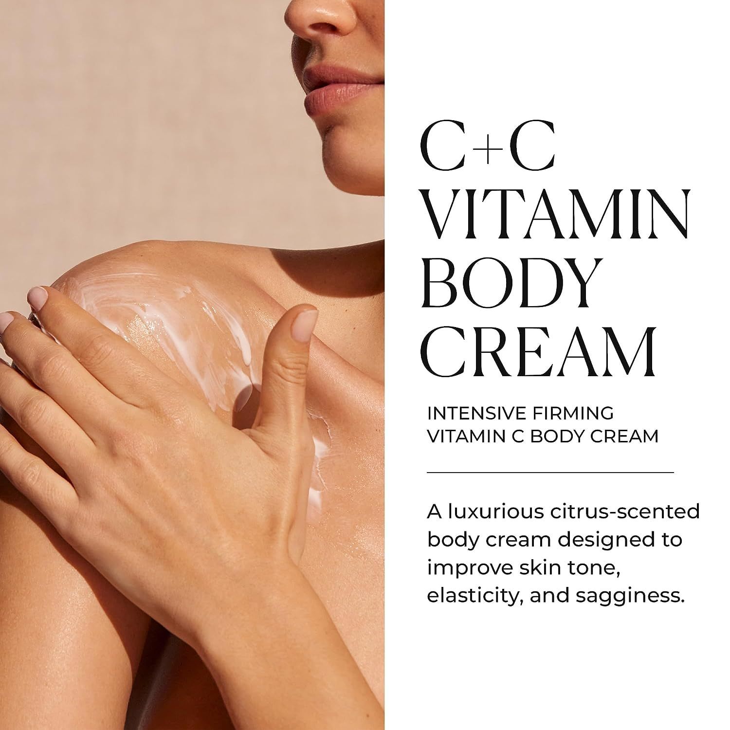 Person trägt Creme auf die Schulter auf. Text: C+C Vitamin Body Cream. Intensive Straffung. Luxuriöser Zitrusduft für Hautelastizität.