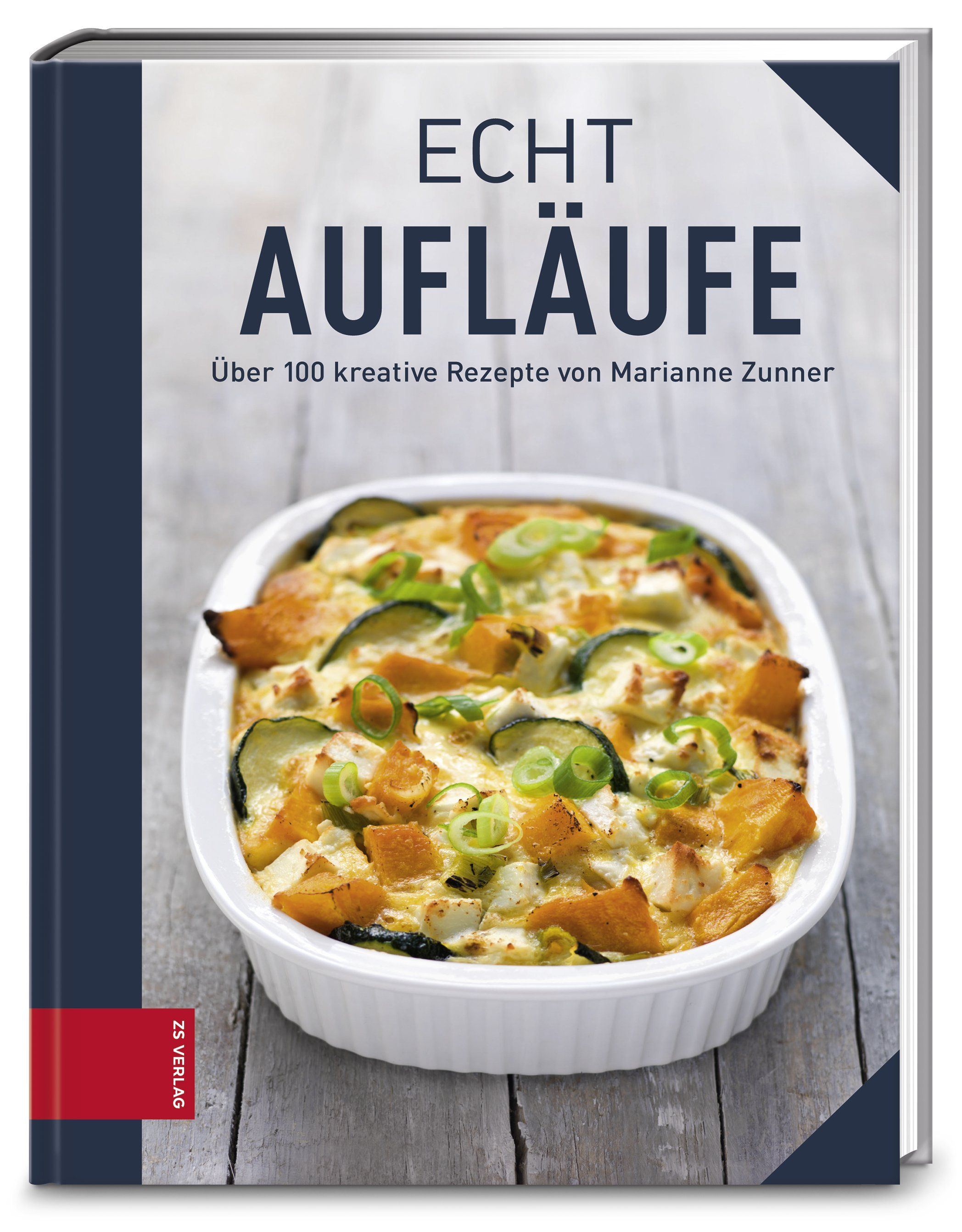 Buch mit dem Titel "ECHT AUFLÄUFE". Auf dem Cover ein Auflauf in einer weißen Form. Autorin: Marianne Zunner.