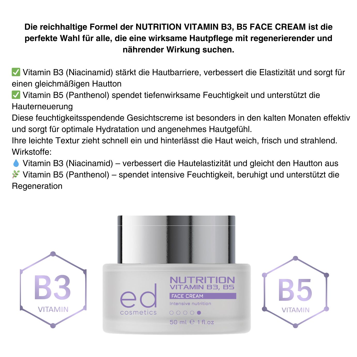 ED COSMETICS Nutrition B3 B5 Creme – Pﬁgmentflecken-Behandlung & Hautregeneration kenbehandlung