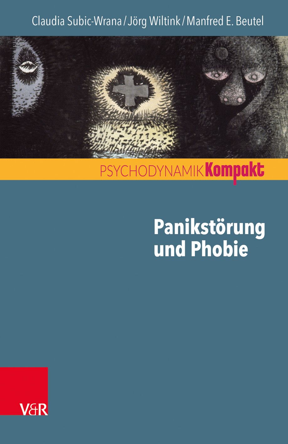 Buchcover mit Titel "Panikstörung und Phobie". Oben Autorennamen und "PSYCHODYNAMIK Kompakt". Illustrationen mit Augen und Kreuz.