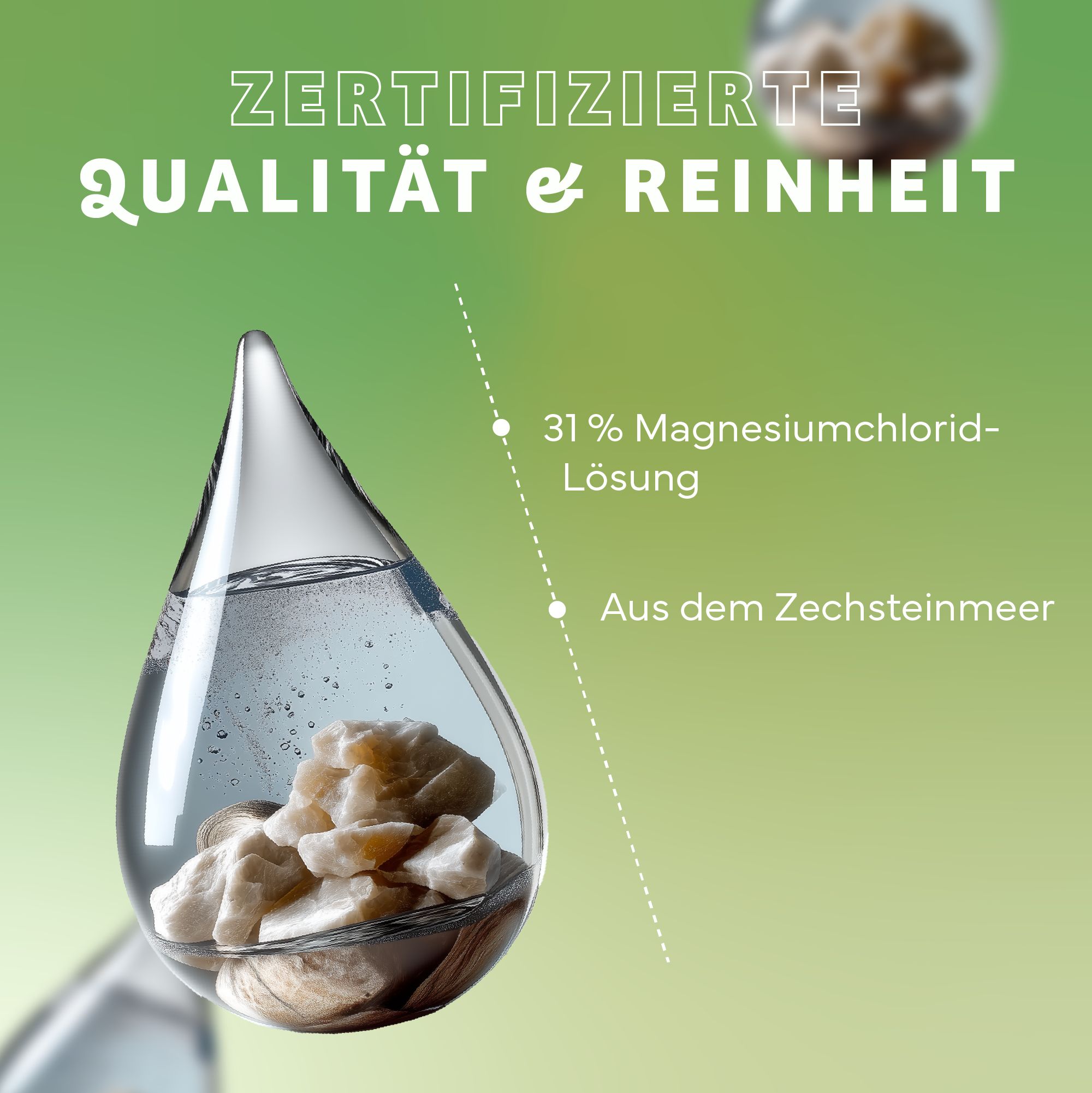 Tropfen mit Magnesiumchlorid-Lösung und Zechsteinmeer-Hinweis. Text: Zertifizierte Qualität & Reinheit.