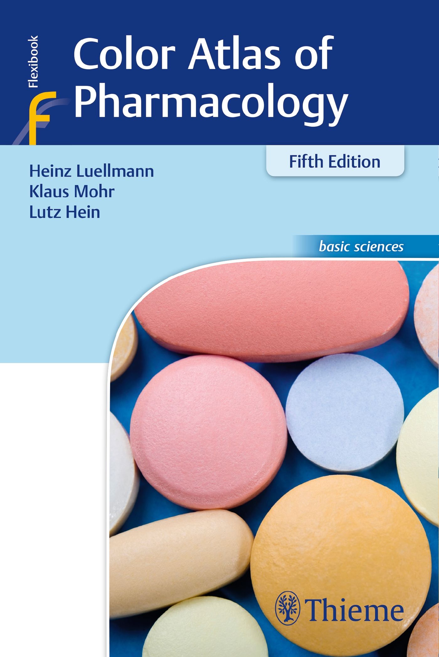 Buchcover: Color Atlas of Pharmacology, 5. Auflage. Autoren: Luellmann, Mohr, Hein. Verlag Thieme. Abbildung von Tabletten.