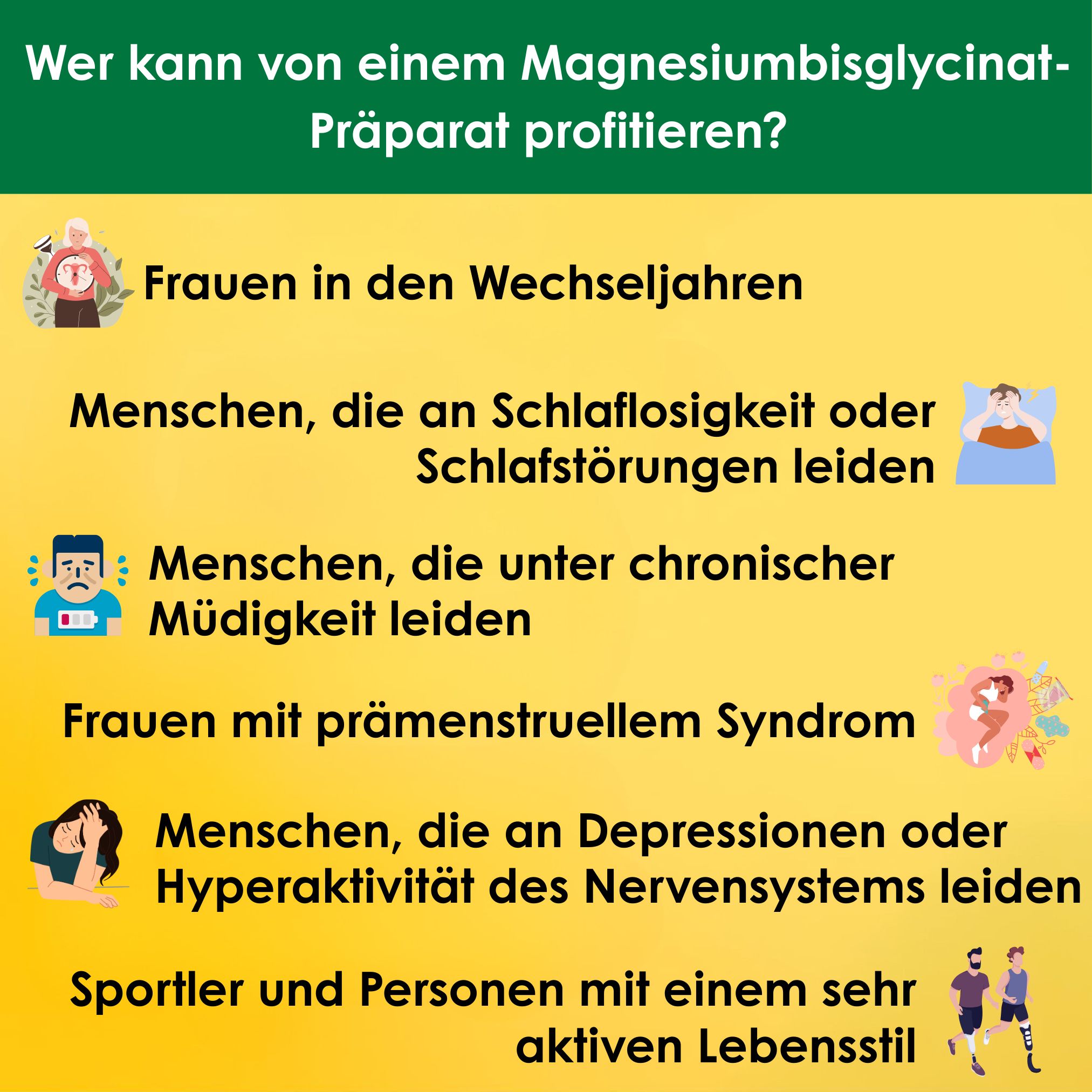 Wer profitiert von Magnesium Bisglycinat? Frauen in den Wechseljahren, Menschen mit Schlafstörungen, chronischer Müdigkeit.