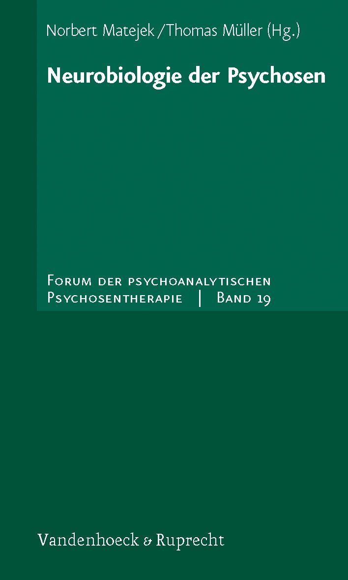 Neurobiologie der Psychosen