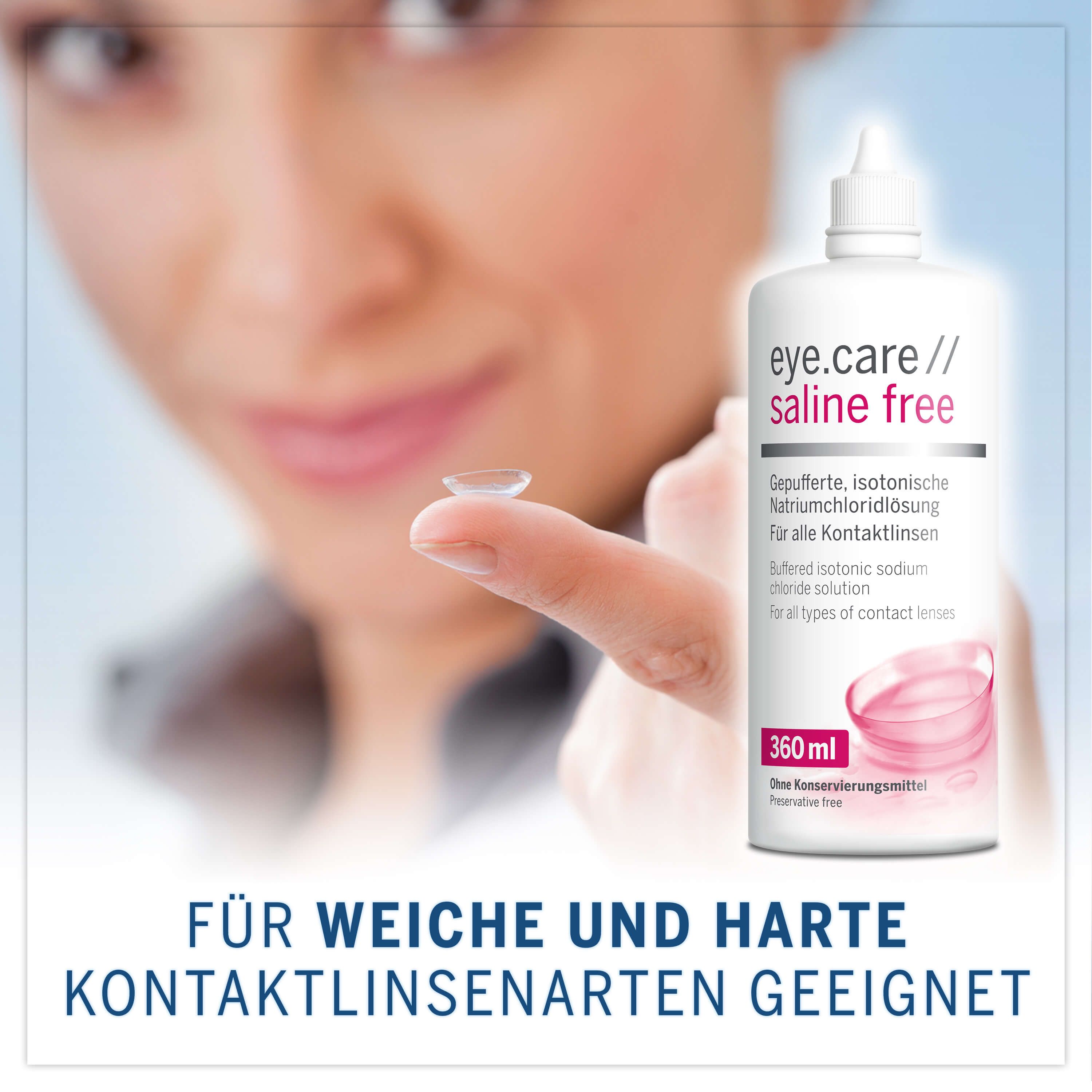 Frau mit Kontaktlinse und eye.care // saline free Flasche. Für weiche und harte Kontaktlinsen.