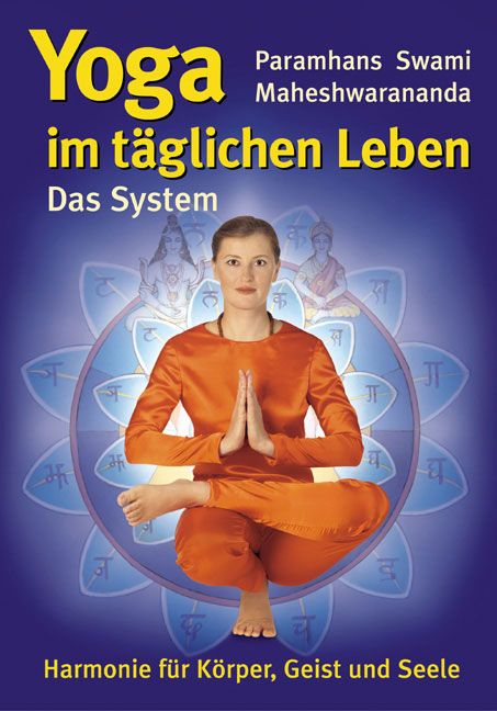 Yoga im täglichen Leben - Das System