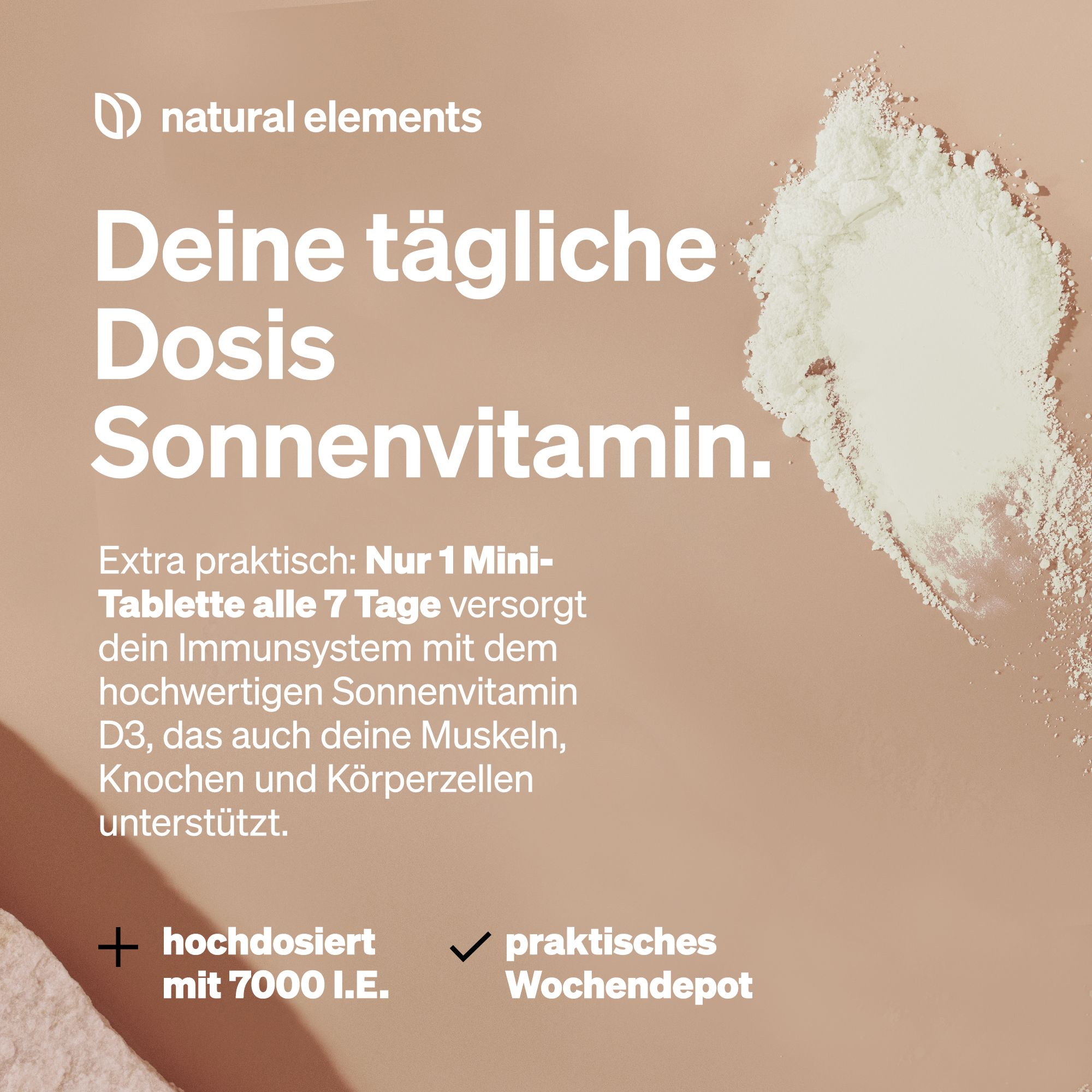 Hintergrund mit Sonnenvitamin-Pulver. Text: Deine tägliche Dosis Sonnenvitamin. Hochdosiert mit 7000 I.E. Praktisches Wochen-Depot.