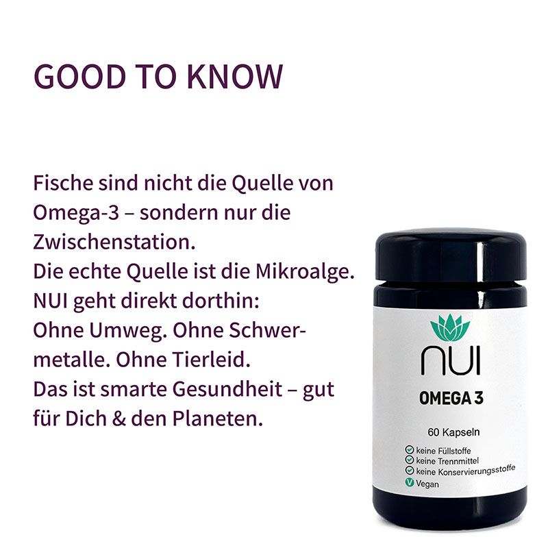 NUI Omega 3 Dose und Text. Text: Fische sind nicht die Quelle von Omega-3. Die echte Quelle ist die Mikroalge.