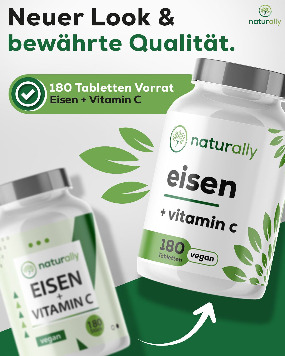 Zwei Tablettenflaschen. Text: Neuer Look & bewährte Qualität. 180 Tabletten Eisen + Vitamin C, vegan.
