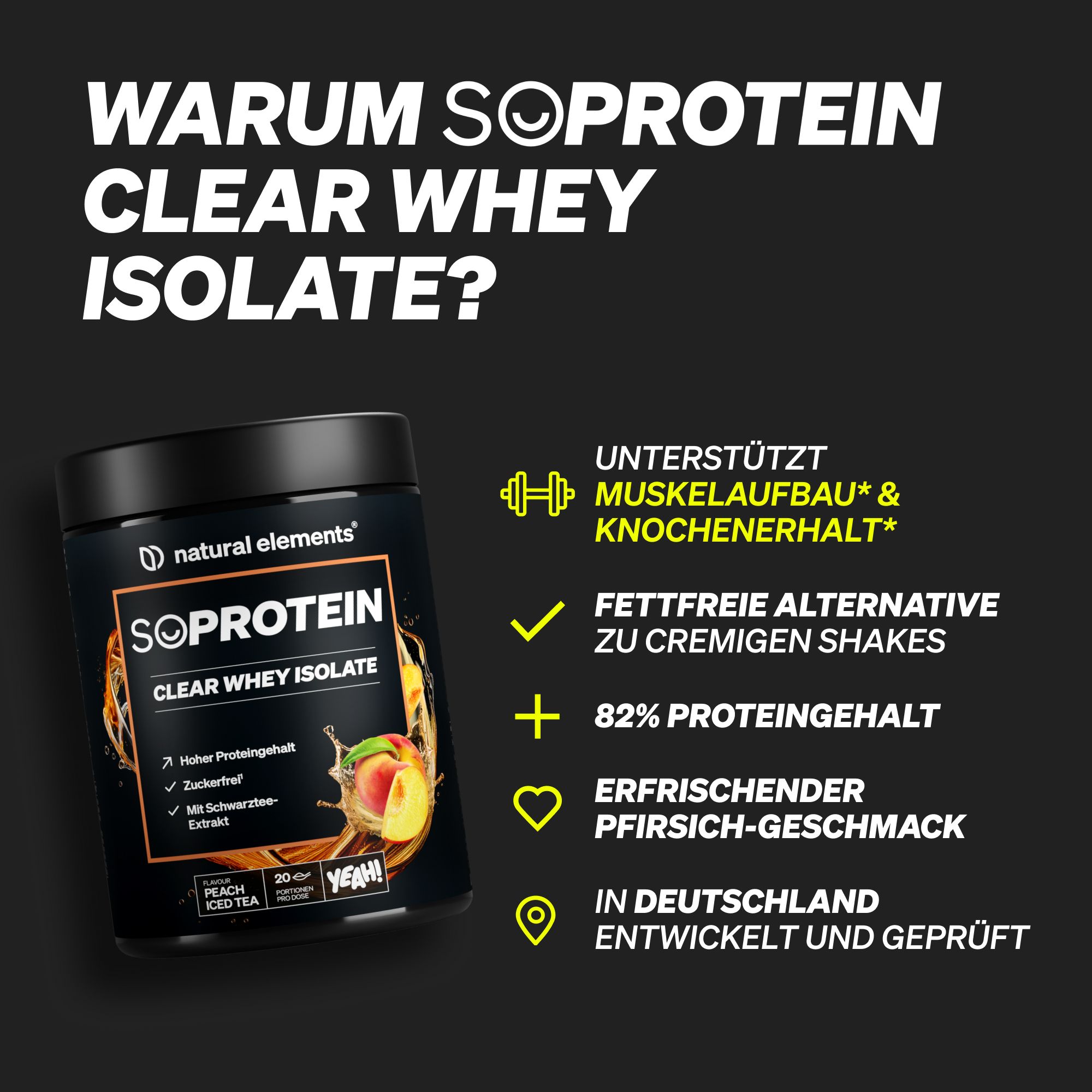 Schwarzes Produktetikett mit Text: SoProtein Clear Whey Isolate, Pfirsich-Eistee-Geschmack. Unterstützt Muskelaufbau & Knochenerhalt.