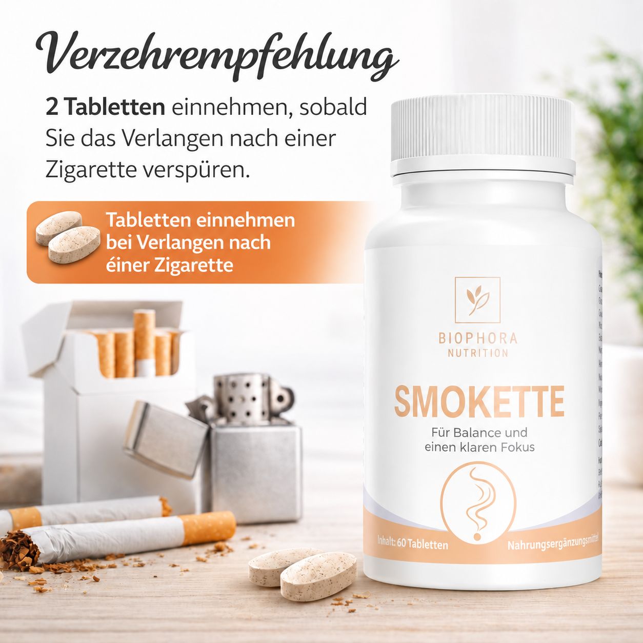 Flasche Smokette Tabletten mit Zigaretten und Feuerzeug. Text: Verzehrempfehlung.