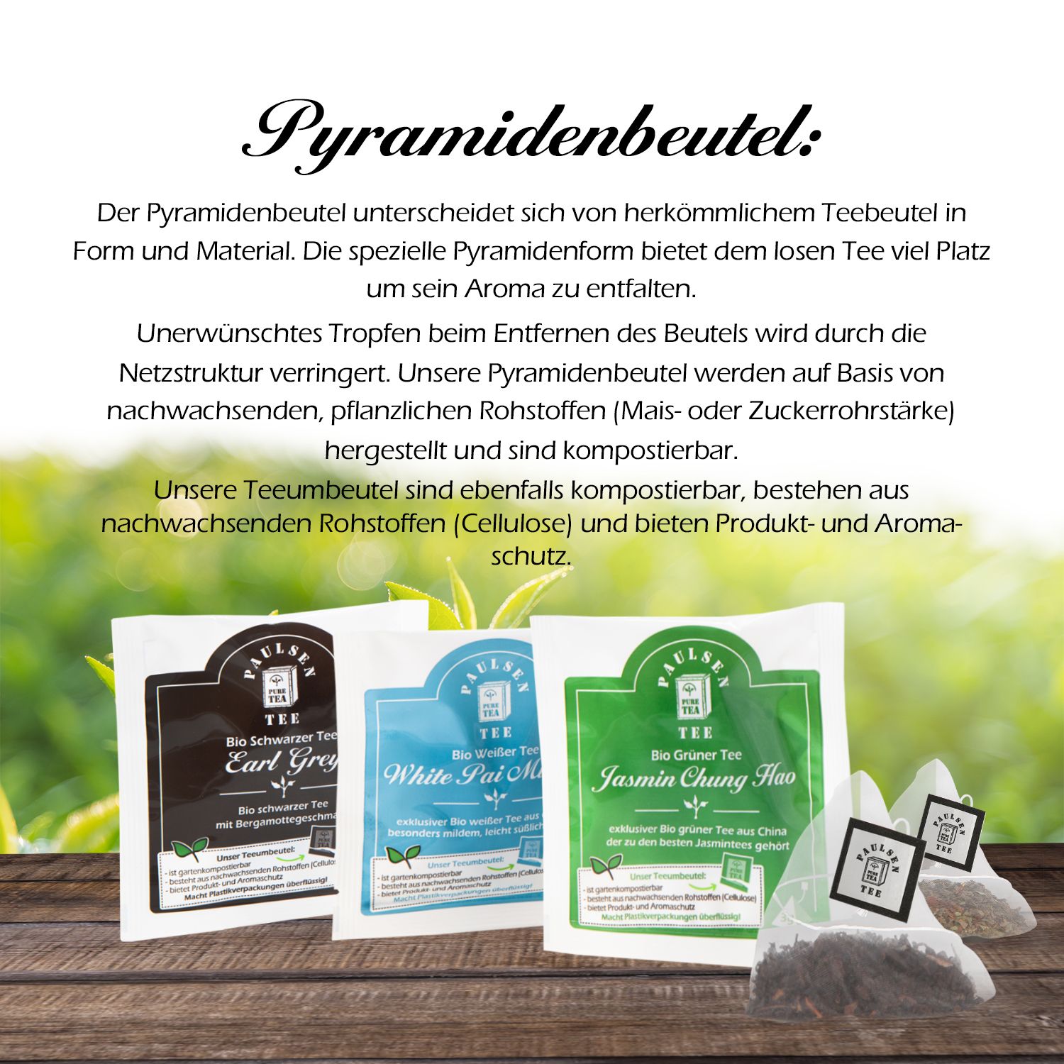 Text über Pyramidenbeutel. Drei Teebeutel: Earl Grey, White Pai Mu Tan, Jasmin Chang Hao. Pyramidenform.